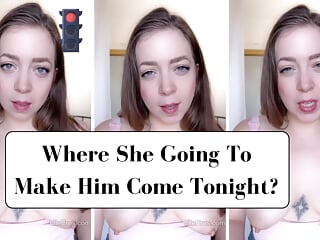 Where Is Your Wife Going To Make Him Cum Tonight? (Joi Game) free video